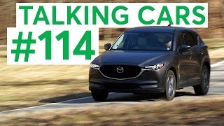 Mazda CX5  Talking Cars with Consumer Reports 114 [upl. by Walther64]