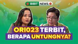 SBN  ORI023 Terbit Berapa Untungnya BibitNews [upl. by Anilyx]