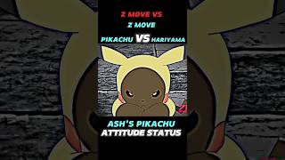 PIKACHU VS HARIYAMA  ASHS PIKACHU ATTITUDE STATUS  shortsvideo pokemon trending [upl. by Langham643]