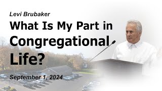 Sept 1 2024 What Is My Part in Congregational Life [upl. by Harilda]