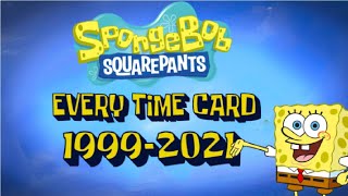 Every Time Card in SpongeBob SquarePants 19992021 [upl. by Keele]