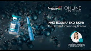 OPEN WEBINAR INNOEXOMA® EXO SKIN EUROPE with Dr Anastasia Lapshyna [upl. by Gregrory]