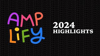 Amplify 2024 Highlights [upl. by Aniahs352]