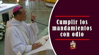 Cumplir los mandamientos con odio [upl. by Wei]