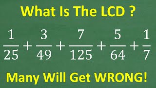 LCD of 125  349  7125  564  17   It’s EASY the Lowest Common Denominator of FRACTIONS [upl. by Hewet]