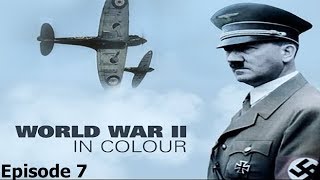 World War II In Colour Episode 7  Turning the Tide WWII Documentary [upl. by Nims]