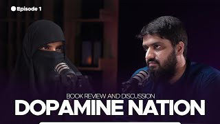 Dopamine Nation  Book Review and Discussion  Ep 1 [upl. by Altaf960]