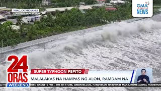 24 Oras Weekend Part 1 Super Typhoon Pepito peligro ng daluyong sapilitang paglilikas [upl. by Howund]