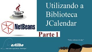 JCalendar Instalar e Utilizar no Netbeans  Parte 1 [upl. by Ajaj638]