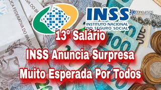 13º Salário INSS Anuncia Surpresa Muito Esperada Por Todos [upl. by Esidarap721]