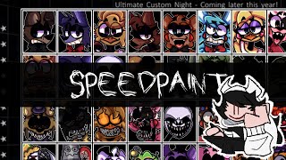 Ultimate Custom Night SPEEDPAINT FnaF [upl. by Donetta]