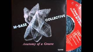 MBase Collective  Anatomy of a Groove full album [upl. by Anila]