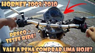 HORNET 2009 2010 DOURADA TESTE RIDE  VALE A PENA COMPRAR UMA HORNET HOJE EM DIA [upl. by Gaylord]