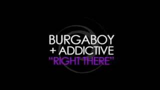 Burgaboy ft Addictive  Right There [upl. by Anaes]