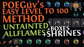 PoE 324  LEVEL TO 100 EASY LAZY AND FAST  UNTAINTED ALLFLAMES SHRINES amp STRONGBOXES [upl. by Sholeen]