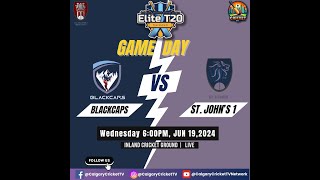 2024 Elite T20  Blackcaps Vs St Johns 1 [upl. by Hselin]