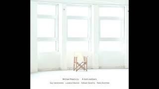 Michael PisaroLiu  A room outdoors excerpts [upl. by Namlaz]