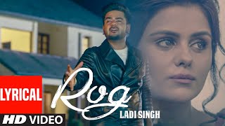 New Punjabi Songs  Rog Full Lyrical Song  Ladi Singh  Latest Punjabi Songs [upl. by Kciredes]