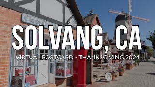 Solvang CA  Virtual Postcard Sunrise and Evening  Thanksgiving 2024 [upl. by Hinda]