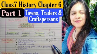 Class 7Ch6  HistorySummary NotesTownstradersampCraftspersons Part1  NCERT with Aditi [upl. by Patience50]