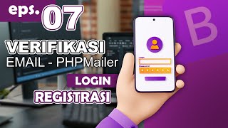 07  Verifikasi Email  Program Login PHP MySQL [upl. by Rettig]