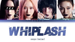 aespa  Whiplash but you are Karina Color Coded Lyrics Karaoke [upl. by Casper]