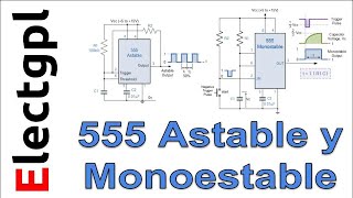 Como funciona el 555 como Astable y Monoestable [upl. by Ecirtaemed985]