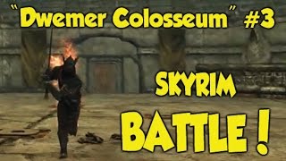 Skyrim BATTLE quotDwemer Colosseumquot 3 Xbox One Mods [upl. by Maribel]