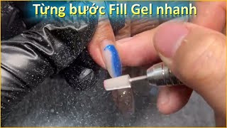 Từng bước Fill Gel nhanh gọn lẹ  Phong Tran Art [upl. by Nellda]