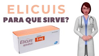 ELICUIS para que sirve cuando y como se toma elicuis 5 mg eliquis apixaban [upl. by Aitan451]