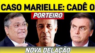 Cadê o Porteiro do Caso MARIELLE A Casa Caiu Nova DELAÇÃO [upl. by Aerdnaeel627]