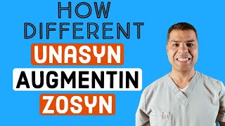 Unasyn Augmentin and Zosyn A quick clinical comparison [upl. by Flyn]