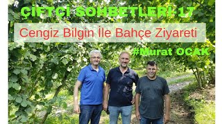 ÇİFTÇİ SOHBETLERİ17  Cengiz Bilgin ile Bahçe Ziyareti [upl. by Seligmann670]