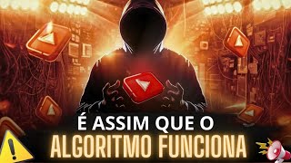 COMO FUNCIONA O NOVO ALGORITMO DO YOUTUBE APRENDA ISSO E DESTRAVE SEU CANAL AGORA [upl. by Brout564]