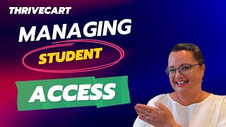 ThriveCart Tutorial  Managing Student Access to Courses Part 1 [upl. by Helali]