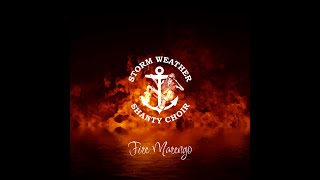 Fire Marengo by Storm Weather Shanty Choir Lyric video [upl. by Kcinimod]