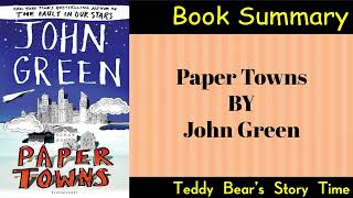 Paper Towns by John Green  Book Summary [upl. by Patric519]