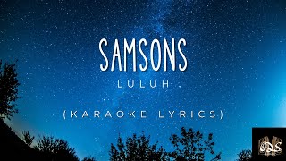 Samsos  Luluh Karaoke [upl. by Feil]