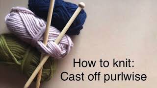 How to knit cast off purlwise [upl. by Oletha349]