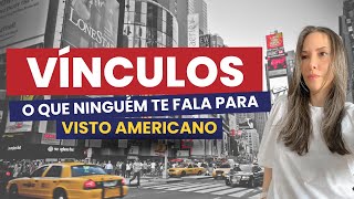 Vínculos NECESSÁRIOS para tirar o visto americano 2024 visto vistoamericano entrevistavisto [upl. by Ayian65]