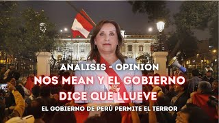 ¿El Gobierno Está Destruyendo a Perú  Nos Matan y el Gobierno calla [upl. by Philemon]