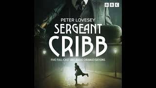 Sergeant Cribb Five BBC Radio FullCast Dramatisations by Peter Lovesey [upl. by Aivuy68]