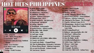 HOT HITS PHILIPPINES  NOVEMBER 2024 UPDATED SPOTIFY PLAYLIST [upl. by Llimaj192]