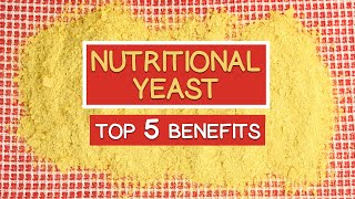 Top 5 Nutritional Yeast Benefits Simplified [upl. by Hyland876]