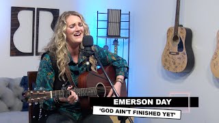 Emerson Day  God Aint Finished Yet acoustic [upl. by Ijar]