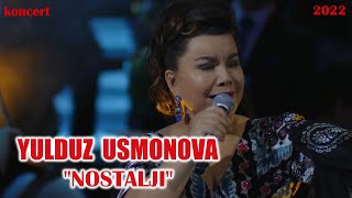 Yulduz Usmonova  Nostalji konsert dasturi 2022 [upl. by Omocaig]