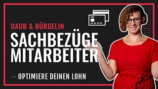 Sachbezüge für Mitarbeiter  Optimiere deinen Lohn  Daub amp Bürgelin [upl. by Hewie]