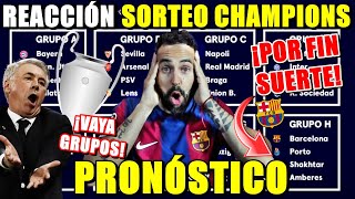 REACCIÓN SORTEO de CHAMPIONS 202324  ¡POR FIN HAY SUERTE  VAYA GRUPOS  ANÁLISIS y PRONÓSTICO [upl. by Enajyram]