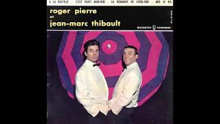 Roger Pierre et JeanMarc Thibault  EP stéréo DucretetThomson 460V482 1960 [upl. by Yrtua]