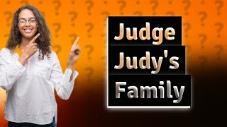 What family does Judge Judy have [upl. by Yendys]